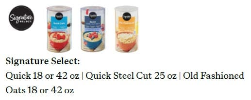 Three Signature Select oat containers—Quick Oats, Quick Steel Cut Oats, and Old Fashioned Oats—in different colored canisters, with sizes ranging from 18 oz to 42 oz depending on the variety.