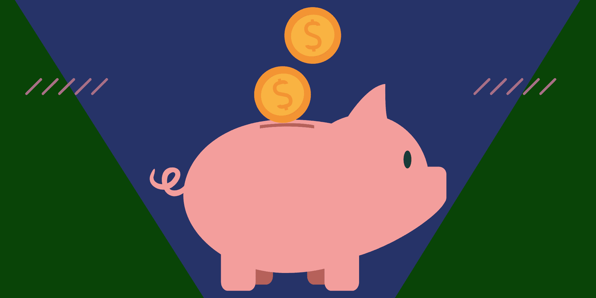 Illustration of a pink piggy bank with two gold coins dropping into the slot on its back. The background has dark blue and green shapes with small pink diagonal lines, giving it a playful, money‑saving theme